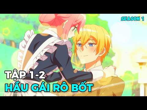 Anime 2025 | Cô Nàng Vô Cảm Đóng Giả Thành Hầu Gái Rô Bốt | Tập 1-2 | Reivew Anime