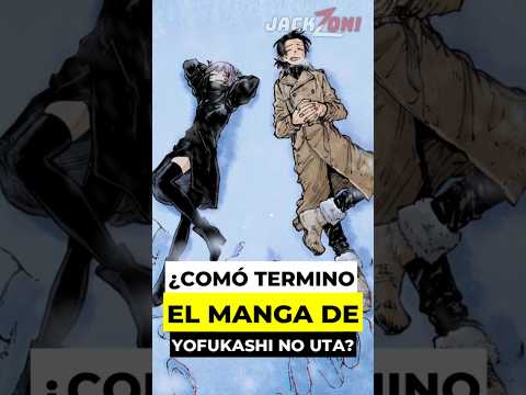 ¿Comó TERMINO el MANGA de Yofukashi no Uta?🤔