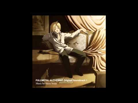 Fullmetal Alchemist Brotherhood OST – 01. Main Theme ~The Fullmetal Alchemist~