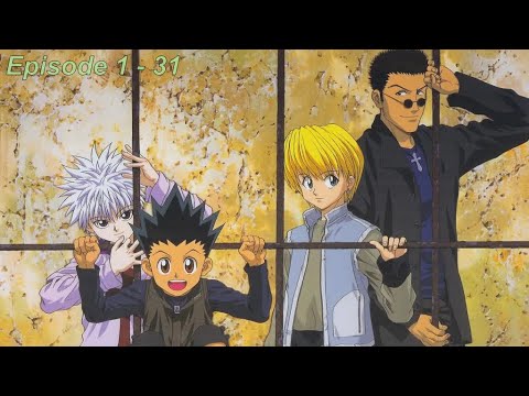 Hunter x Hunter Episode 1 – 31 English Sub